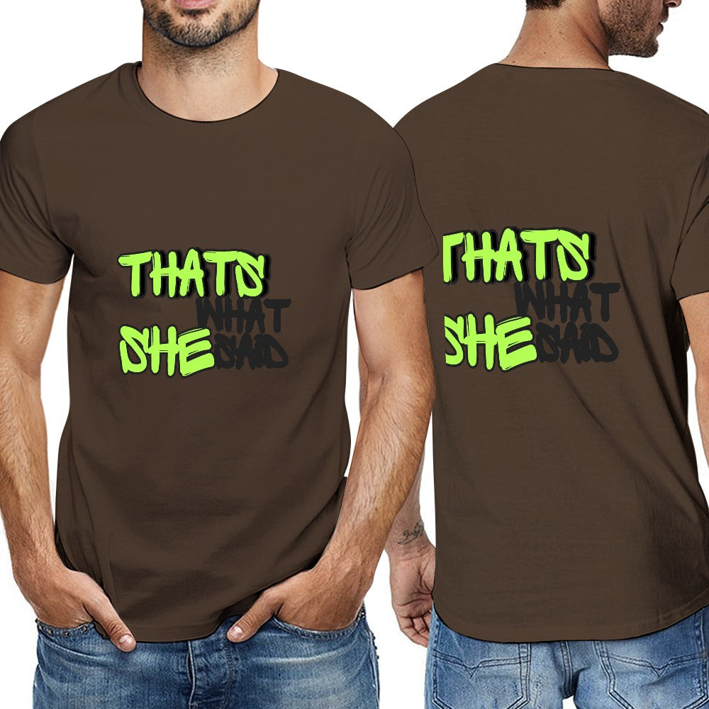 2025 New 150g Men's  Short Sleeve T-shirt-Brown That's What She Said