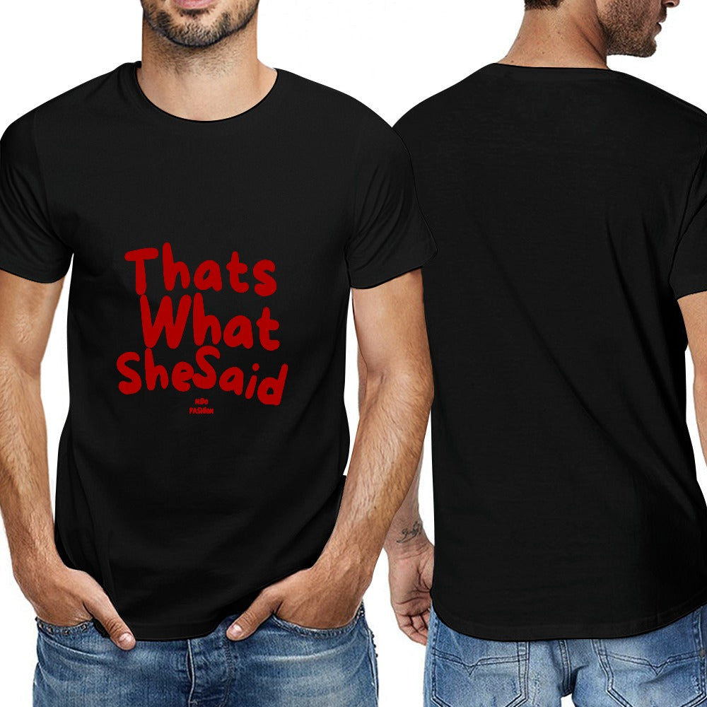 That's What She Said- Men's  Short Sleeve T-shirt-Black-That's What She Said